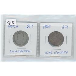 LOT OF 2 KING EDWARD 25 CENTS 1902H-1905