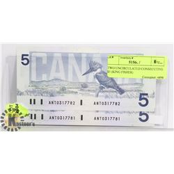 TWO UNCIRCULATED CONSECUTIVE $5 (KING FISHER)