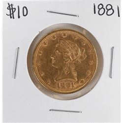 1881 $10 Liberty Head Eagle Gold Coin