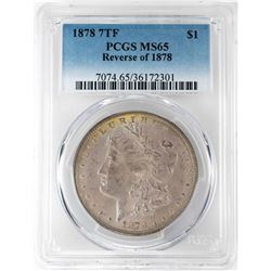 1878 7TF Reverse of 1878 $1 Morgan Silver Dollar Coin PCGS MS65 Nice Toning