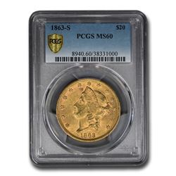 1863-S $20 Liberty Gold Double Eagle MS-60 PCGS