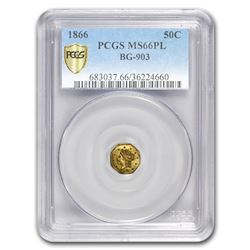 1866 Liberty Octagonal 50 Cent Gold MS-66 PL PCGS (BG-903)