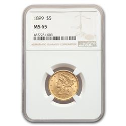 1899 $5 Liberty Gold Half Eagle MS-65 NGC