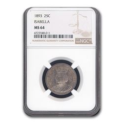 1893 Isabella Quarter MS-64 NGC