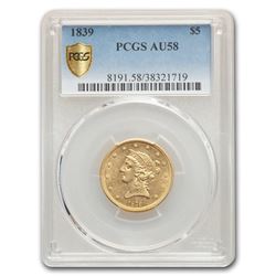 1839 $5 Liberty Gold Half Eagle AU-58 PCGS
