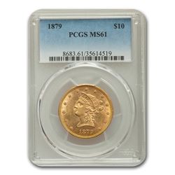 1879 $10 Liberty Gold Eagle MS-61 PCGS