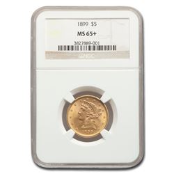 1899 $5 Liberty Gold Half Eagle MS-65+ NGC
