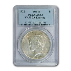 1922 Peace Dollar AU-53 PCGS (VAM 2A Earring Top 50)