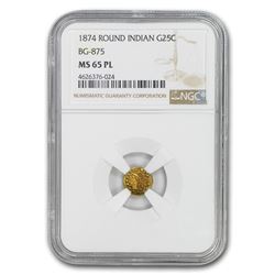 1874 Indian Round 25 Cent Gold MS-65 NGC (PL\, BG-875)