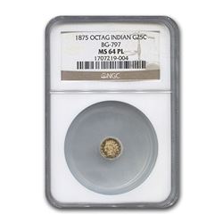 1875 Indian Octagonal 25¢ Gold MS-64 NGC (PL\, BG-797)