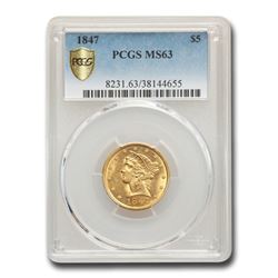 1847 $5 Liberty Gold Half Eagle MS-63 PCGS