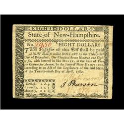 New Hampshire April 29, 1780 $8 Very Fine-Extremely Fin New Hampshire April 29, 1780 $8 Very Fine-Ex