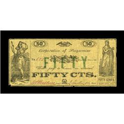 Plaquemine, LA- Parish of Plaquemine 50¢ Nov. 2, 1862 Plaquemine, LA- Parish of Plaquemine