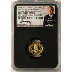 1792-2017 Half Disme 1/10 oz. Gold Medal NGC PF70 W/Edmund C. Moy Signature