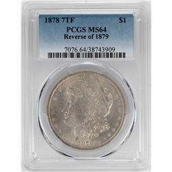 1878 7TF Reverse of 1879 $1 Morgan Silver Dollar Coin PCGS MS64