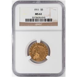 1911 $5 Indian Head Half Eagle Gold Coin NGC MS61
