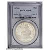 Image 3 : 1873-S T$1 MS64 PCGS. A very attractive Choice coin wh 1873-S[T$1] MS64 PCGS.