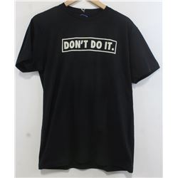 BLACK MEN'S "DON'T DO IT" TSHIRT SIZE MEDIUM