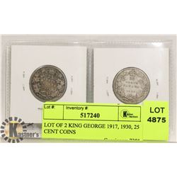 LOT OF 2 KING GEORGE 1917, 1930, 25 CENT COINS