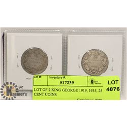 LOT OF 2 KING GEORGE 1919, 1935, 25 CENT COINS