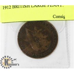 1912 BRITISH LARGE PENNY.