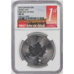 2016 $5 Canada Maple Leaf Silver Coin NGC MS70 First Day of Issue