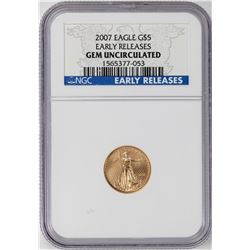 2007 $5 American Gold Eagle Coin NGC Gem Uncirculated Early Releases