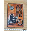 Image 1 : TIN SIGN 'LIVE TO RIDE, RIDE TO LIVE'