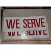 Image 1 : 2 METAL 'WE SERVE GASOLINE' SIGNS 12" X 34.5" TIN