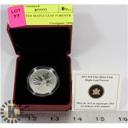 2011 FINE SILVER MAPLE LEAF FOREVER $10 COIN.