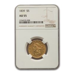 1839 $5 Liberty Gold Half Eagle AU-55 NGC