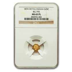 1874 Indian Octagonal 25¢ Gold MS-65 NGC (PL\, BG-795)