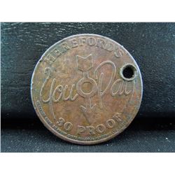 herefords 30 proof spinner token vintage advertising piece