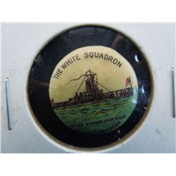the white squadron united states war ship miantonomah vintage pinback.  This ship was one of the iro