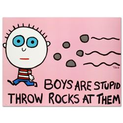 "Boys Are Stupid, Throw Rocks at Them" Limited Edition Lithograph (43" x 32") by Todd Goldman, Numbe