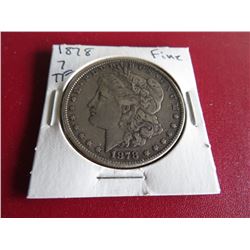 1878 7 TF Fine Grade Morgan Silver Dollar