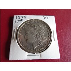 1878 7TF XF Grade Morgan Silver Dollar