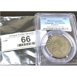 1795 PCGS Genuine VG Details 2 Leaves Half Dollar