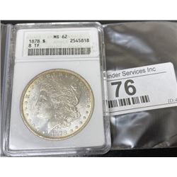 1878 s 8 TF MS 62 Morgan Silver Dollar