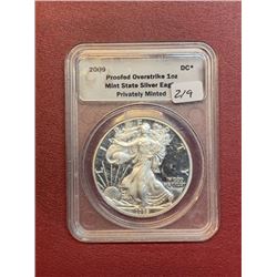 2009 Proofed Overstrike Private Mint Silver Eagle