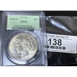 1926 D MS 62 PCGS peace Silver Dollar