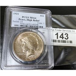 1921 MS 64 Hi-Relief PCGS Peace Silver Dollar
