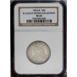 1825/4 25C B-3, R.3. VF25 NGC. Die State II. Close ove 1825/4[25C] B-3, R.3. VF25 NGC. Die State II.