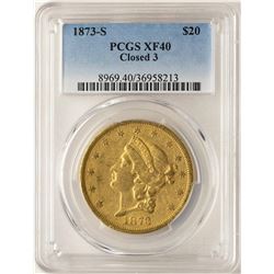 1873-S Closed 3 $20 Liberty Head Double Eagle Gold Coin PCGS XF40