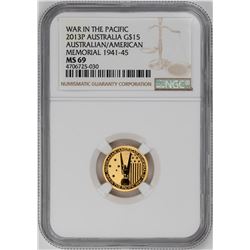 2013P $15 Australian/American Memorial Gold NGC MS69