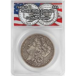 1896-O $1 Morgan Silver Dollar Coin ANACS Certified Genuine