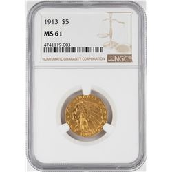 1913 $5 Indian Head Half Eagle Gold Coin NGC MS61