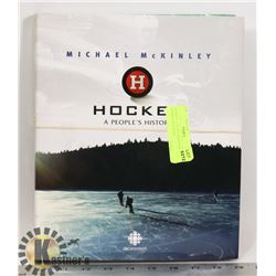 HOCKEY: A PEOPLES HISTORY HARDCOVER BOOK