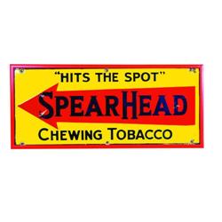 SpearHead Chewing Tobacco  Sign