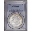 Image 1 : 1891 S$1 MS64 PCGS. Somewhat flatly struck through the